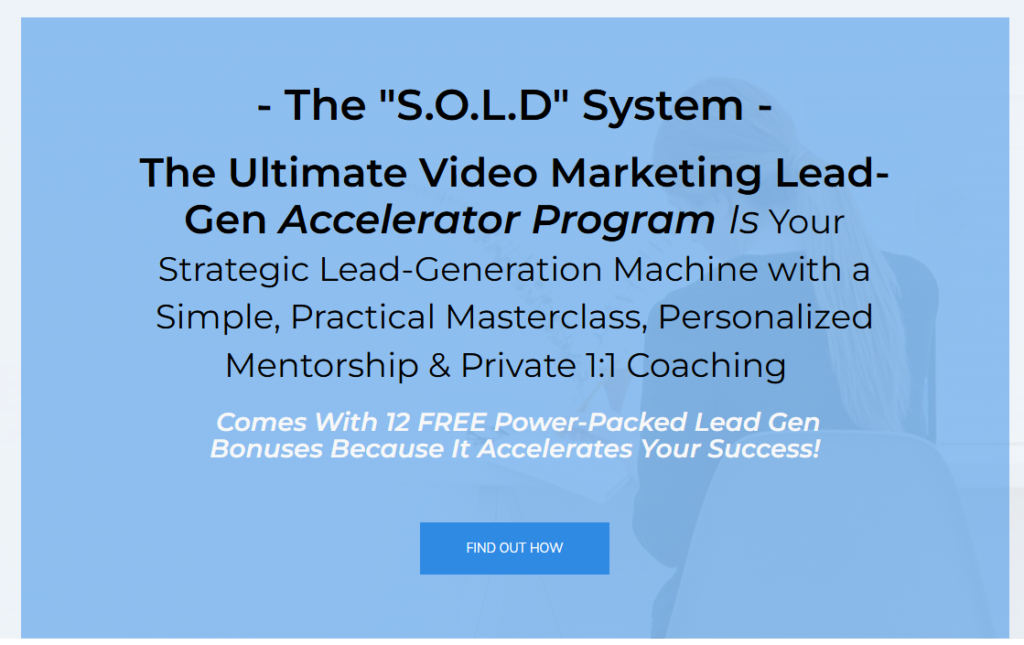 Best S.O.L.D System Video Marketing Lead-Gen Accelerator Program | Full Review What Is the S.O.L.D System?